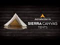 Introduction to the SIERRA Canvas Tents