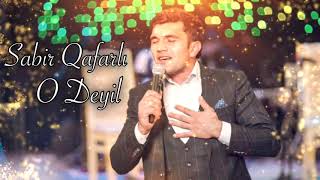 Sabir Qafarli - O Deyil Azeri Music Official