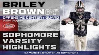 2024 Briley Brown | 6'4" - C/G | Sophomore Varsity Highlights