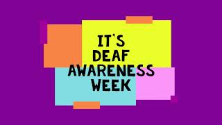Deaf Awareness Week 2021