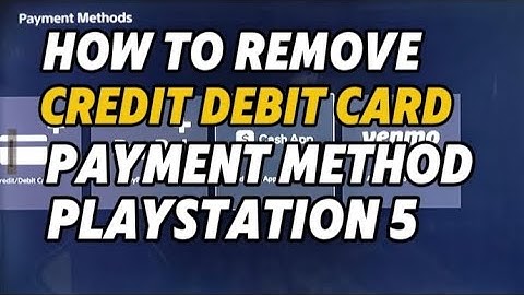 Hoe u creditcard- en debetkaartgegevens verwijdert van de PS5-betaalmethode