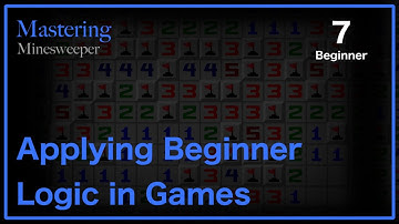 Minesweeper Lesson 7 - Applying Beginner Logic in Games