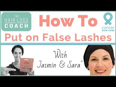 How to put on False Eyelashes! | Chemotherapy guide - "Sara and I show you step by step."