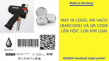 Máy in logo, mã vạch (barcode) và QR Code lên hộp, lon kim loại