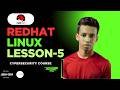 Lesson 5: Linux Directories Explained (/var, /dev, /proc) & Help Commands (man, --help) | Red Hat