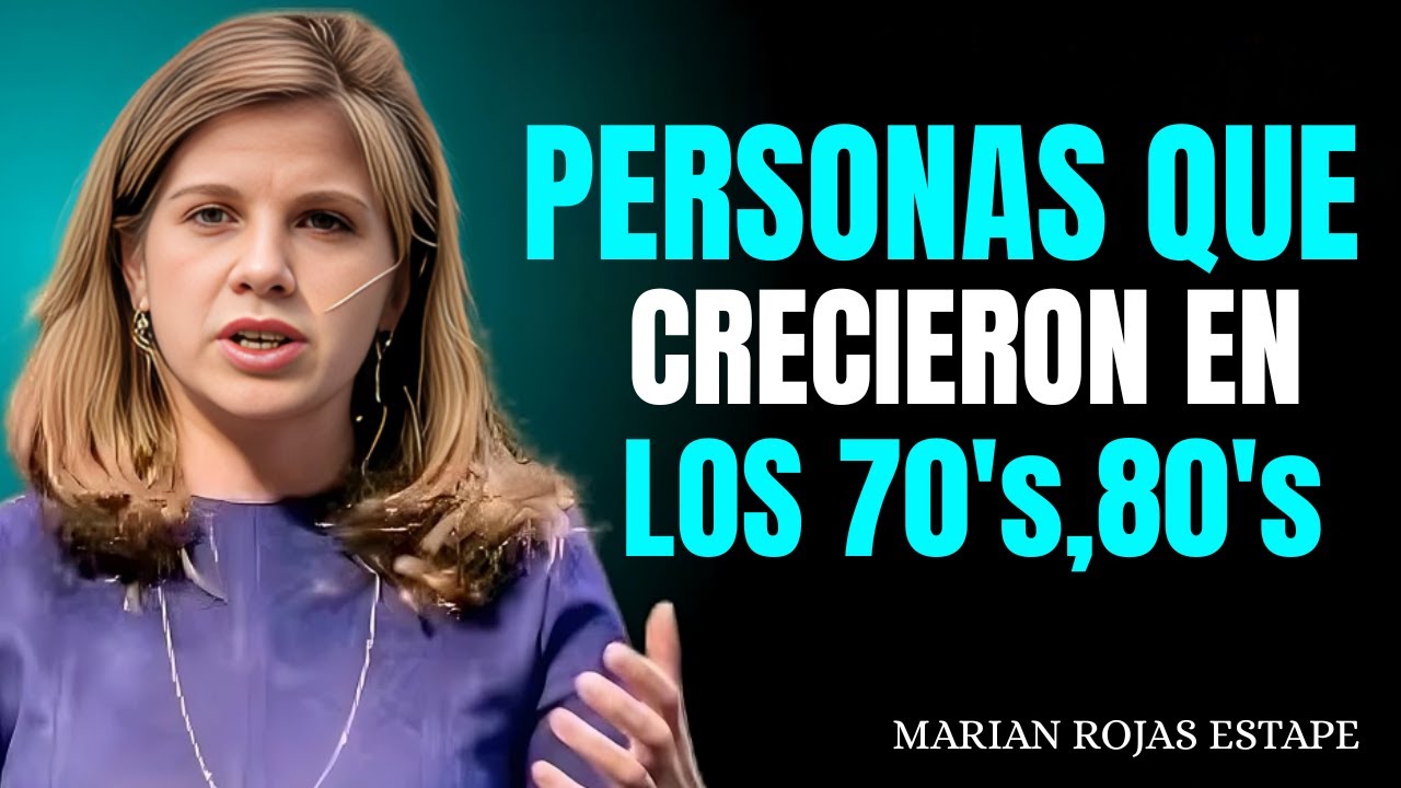 La Psicología de las Personas que Nacieron en los Años 70 y 80 | Marian Rojas Estapé