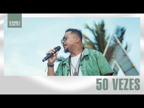 Sorriso Maroto – 50 Vezes (DVD AMA)