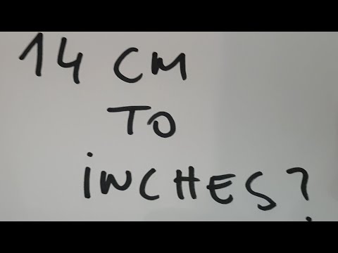 14 cm to inches? - YouTube