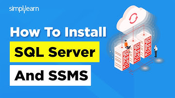 How To Install SQL Server And SSMS | SQL Server | SQL Server Management Studio | 2026 | Simplilearn