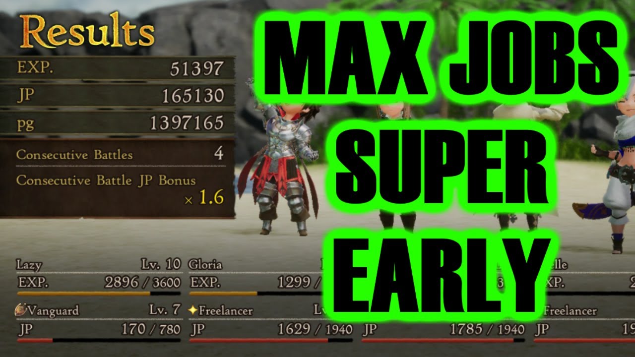 Bravely Default 2 Early JP Farming - Bravely Default 2 Easy JP - Max