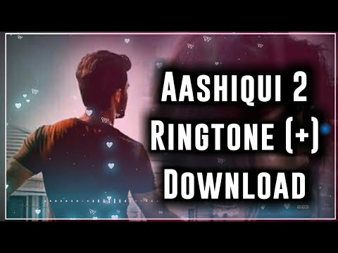 aashiqui 2 music ringtone free download zedge aashiqui 2 music ringtone free download zedge