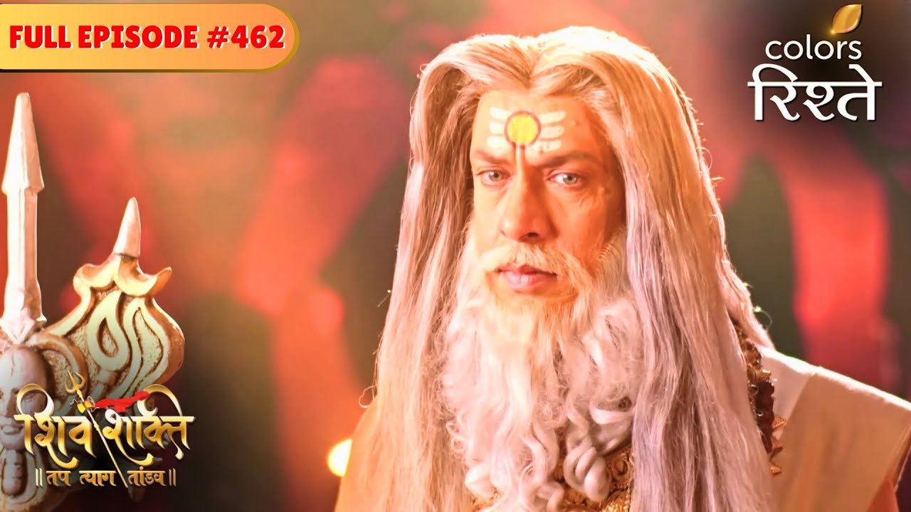 Lord Shiva warns Shukracharya | shiv Shakti | Full Episode 462 | Colors Rishtey