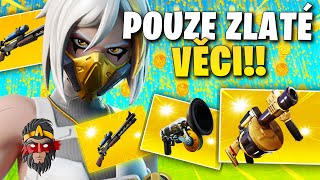 *CHALLENGE* POUZE ZLATÉ VĚCI VE FORTNITE!!