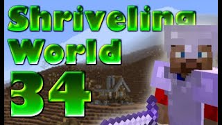 Shriveling World: E34: Ding! Dong!