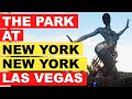 The Park at New York New York Las Vegas Walk-Thru