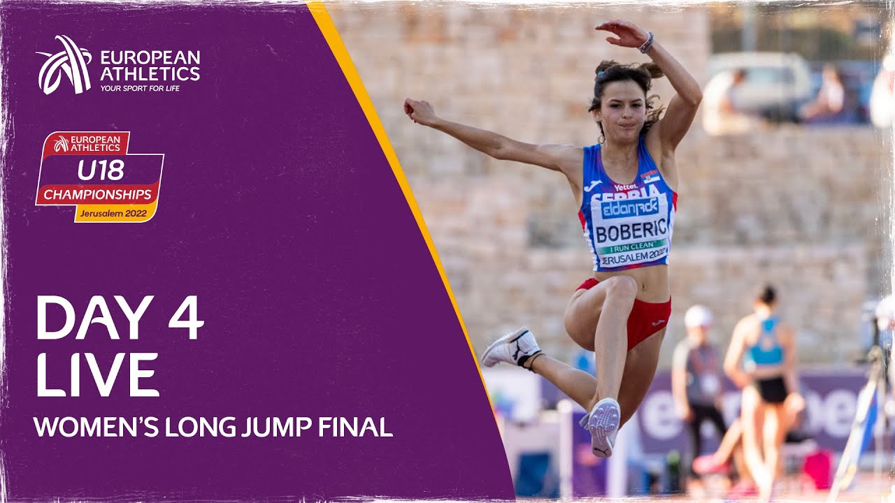 🔴 LIVE European Athletics U18 Championship - Day 4 - Womens Long Jump Final