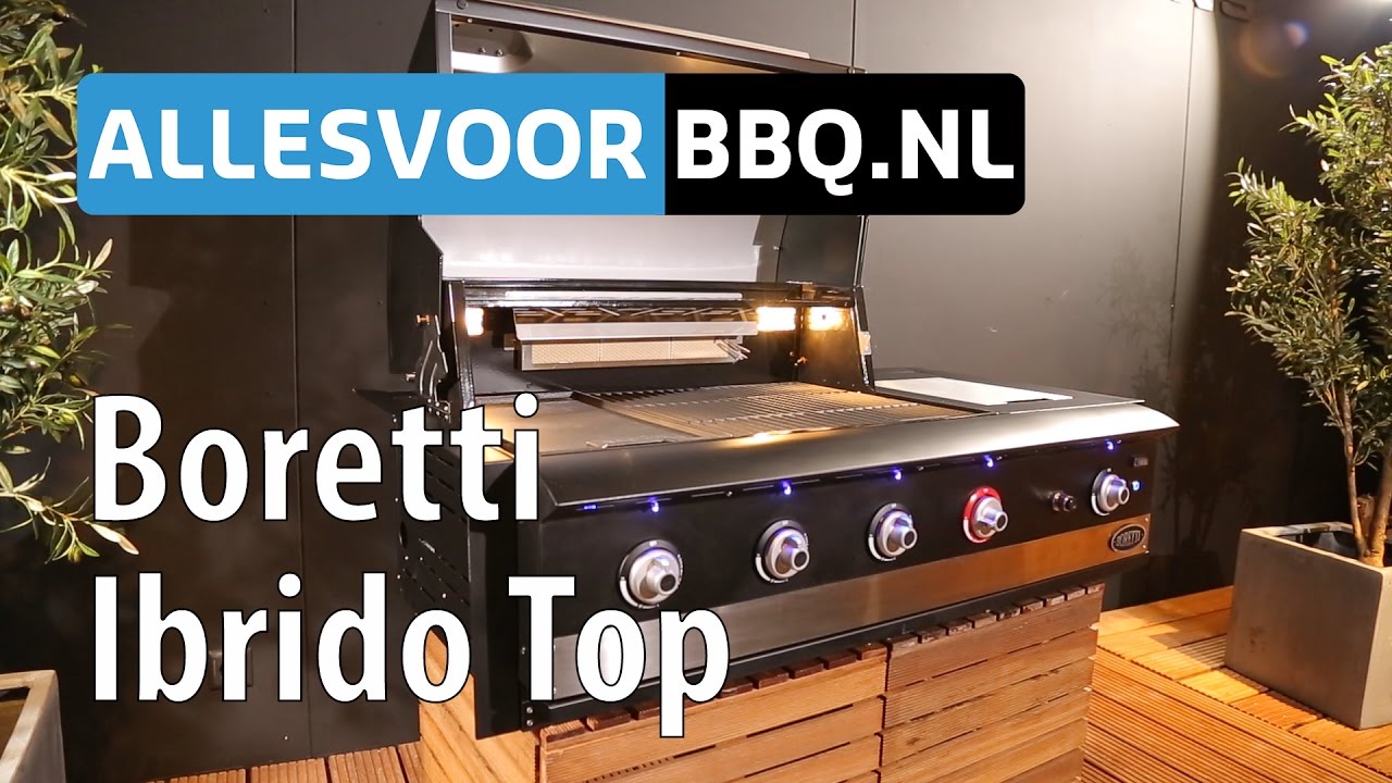 Wiskunde Commandant patroon Boretti Ibrido Top - AllesvoorBBQ - YouTube