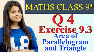 Ex 9.3 Q:4 Area of Parallelogram and Triangle, Class 9th Maths Ch 9