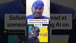 Solluminati Got Mad At Someone For Using Al On Him