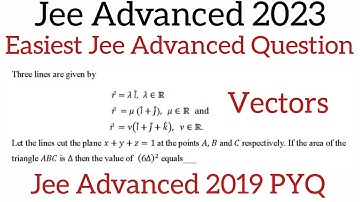 Vectors PYQ Jee Advanced 2023🔥| Jee Advanced 2023 Vectors easiest question Maths🎯|Jee Advanced 2023.