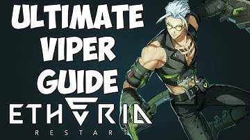 Ultimate Viper Guide | Etheria Restart