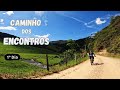 Dia 1  caminho dos encontros  subestimamos  o primeiro dia  carlosbarrosbike