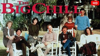 The Big Chill 1983 | Tom Berenger, Glenn Close, Jeff Goldblum | fact