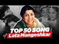 Top 50 songs of lata mangeshkar  best hits of latamangeshkar  clobd