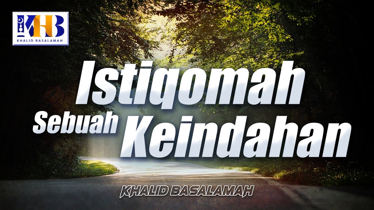 ⁣[KHB SPESIAL] Istiqomah Sebuah Keindahan (2021)