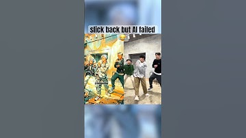 slick back but AI failed #slickback #dancevideo #slickbackchallenge