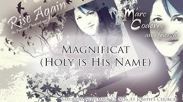 Magnificat [Holy Is His Name] (Talbot) - Marc Coderre live 2016