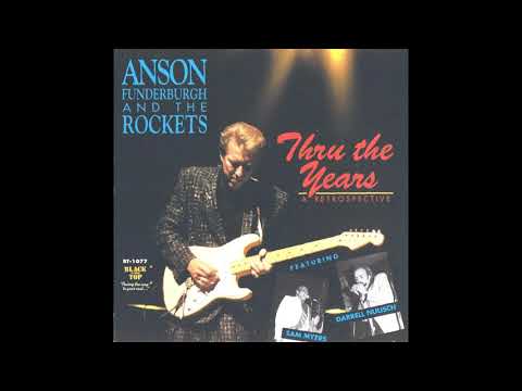 Anson Funderburgh- Thru the Years  a retrospective