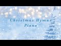 Christmas Piano Music / Christmas Hymns Piano / 크리스마스 찬양 피아노 연주모음 [ by 온하모니 ]