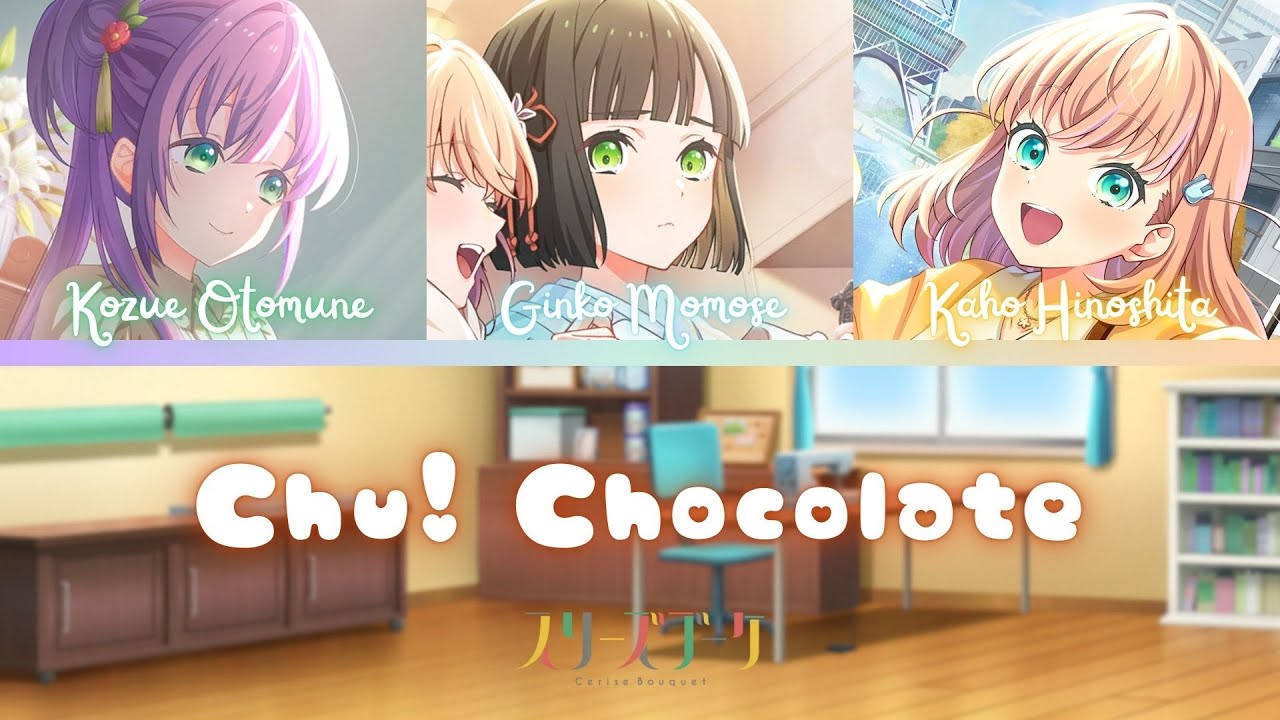 ❤️ シロツメクサさま❤️ Chu! Chocolate- Cerise Bouquet- [FULL] (ROM/ENG/KAN) [LYRICS +