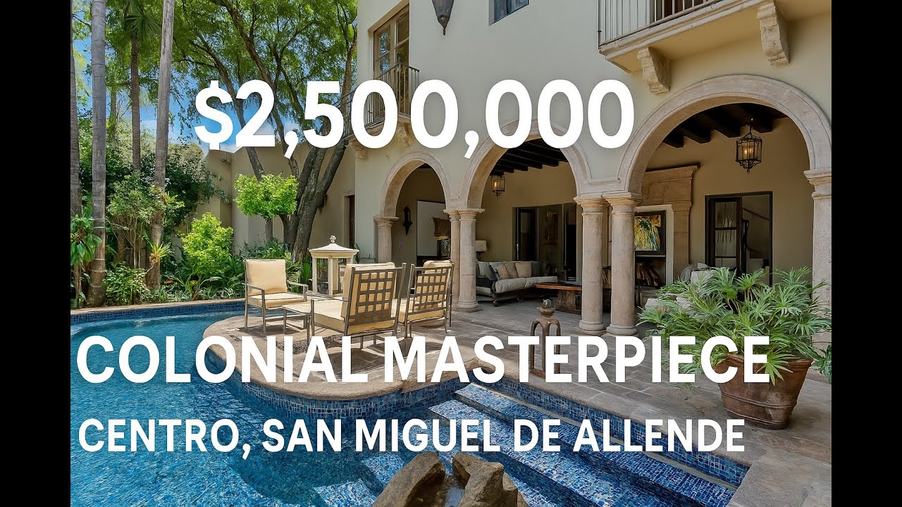 ✨ Colonial Masterpiece in Centro, San Miguel de Allende | $2,500,000 USD