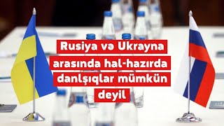 İsmayıl Şabanov: Rusiya və Ukrayna arasında hal hazırda danışıqlar mümkün deyil-OTV(#327)