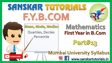 Part#13 Maths and Statistics Measures of central tendency FYBCOM Mumbai University Syllabus