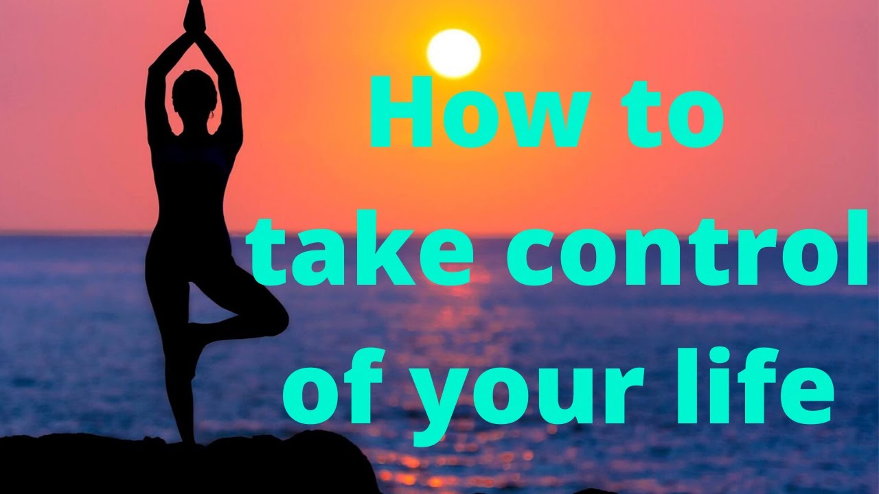 How to take control of your life powerful motivation video - YouTube