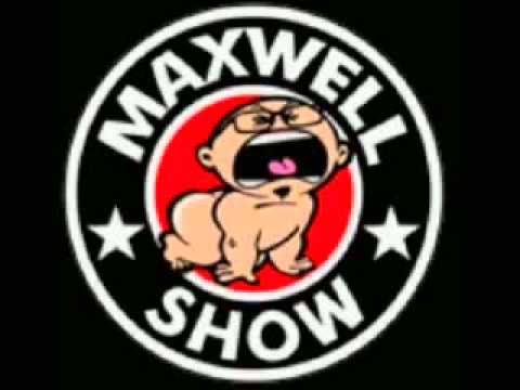 The Maxwell Show 9-9-2009 part 1