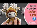 Kinh Nghiệm Móc Len #3 [Mới] - May Ráp - Thêu Mắt Mũi - Gắn Mắt Độn Gòn