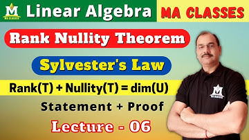 Rank Nullity Theorem | Sylvester