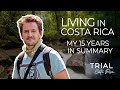 Living in Costa Rica - My summary after 15 years here!