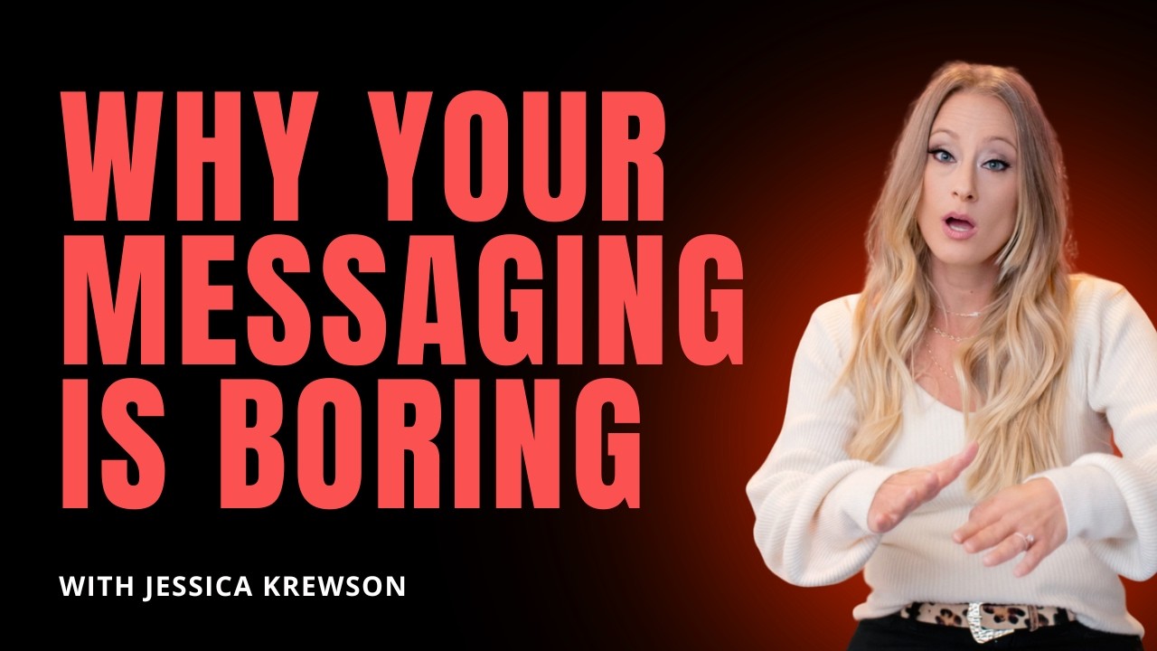 29. Why Your Messaging is Boring | Jessica Krewson
