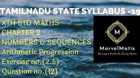 10th maths in Tamil Exercise 2.5 Question 12 Arithmetic Progression chapter 2  Numbers & sequences