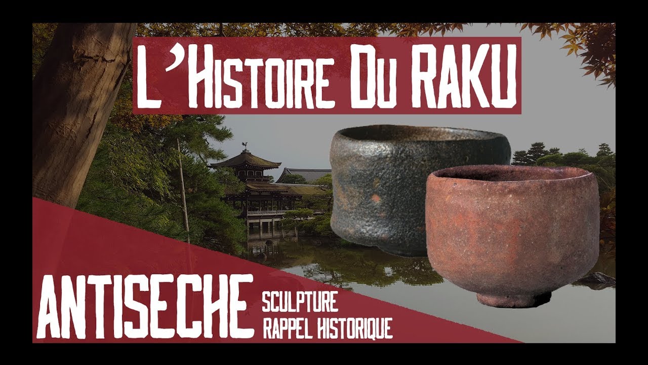 L'Histoire du Raku - YouTube