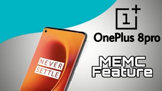 What is MEMC in OnePlus 8pro???