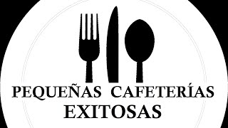 CAFETERÍAS PEQUEÑAS EXITOSAS alrededor del mundo | Parte 1 de 2 | Juan Carlos Llabería