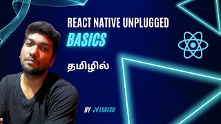 React Native in Tamil: Basics | Episode 2