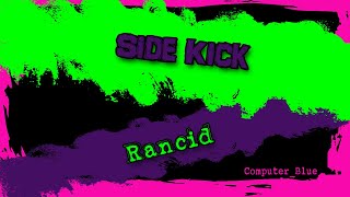 Side Kick - Rancid Karaoke Version