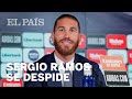 SERGIO RAMOS se despide entre lágrimas del REAL MADRID